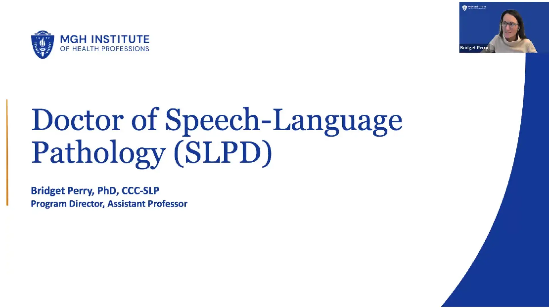Doctor of Speech-Language Pathology (SLPD) program slide presented by Bridget Perry, focusing on advanced SLP certification, speech-language pathology doctoral studies, and leadership roles in communication sciences.